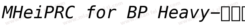 MHeiPRC for BP Heavy字体转换